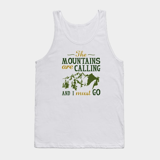 The Mountains Are Calling Tank Top by VectorPlanet